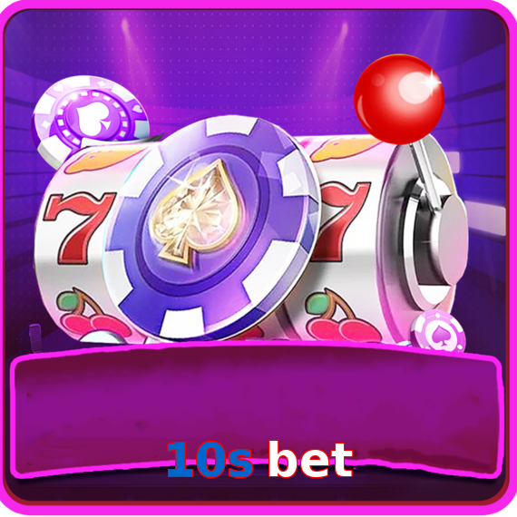 10S Bet